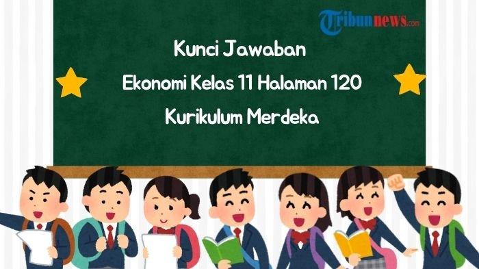 kunci-jawaban-ekonomi-kelas-11-halaman-120-kurikulum-merdeka-lembar-aktivitas-4_950cfed.jpg