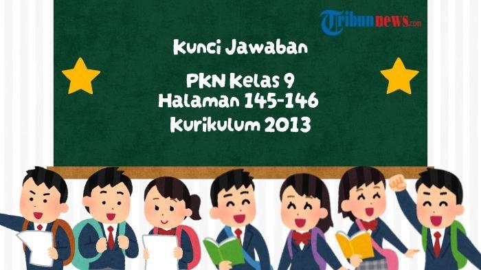 kunci-jawaban-pkn-kelas-9-halaman-145-146-k13-uji-kompetensi-bab-5_cd01e19.jpg