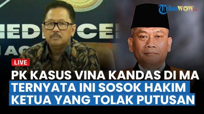 live-kasus-vina-kandas-di-ma-sosok-hakim-ketua-yang-tolak-pk-terpidana-disorot-tuai-kecaman-publik_a96940a.jpg