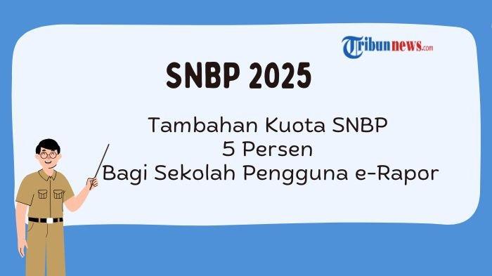 snbp-2025-sekolah-pengguna-e-rapor-dapat-tambahan-kuota-5-persen_238aa76.jpg