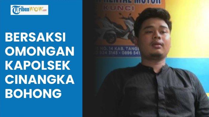 video-klarifikasi-kapolsek-cinangka-dibantah-anak-bos-rental-saya-bersaksi-itu-bohong_1b4b3eb.jpg