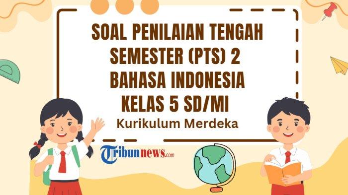 25-soal-pts-bahasa-indonesia-kelas-5-semester-2-dan-kunci-jawaban-sumatif-tengah-semester-b-indo_e999db9.jpg