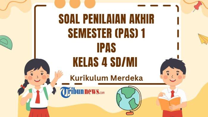 30-soal-pas-ipas-kelas-4-dan-kunci-jawaban-sas-ilmu-pengetahuan-alam-dan-sosial_6cecc39.jpg